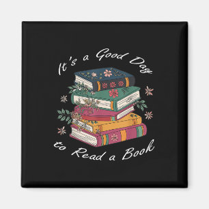 Its A Good Day To Read A Book Floral Stack Tee Magnet