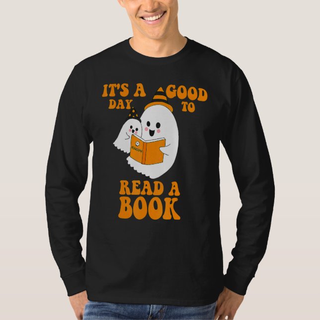 It's A Good Day To Read A Book Ghost Reading Book  T-Shirt (Front)