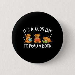 Its A Good Day to Read A Book Highland Cow 6 Cm Round Badge