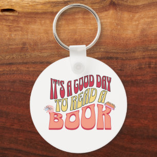 It's a Good Day to Read a Book Key Ring
