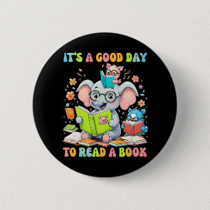 It's A Good Day To Read A Book Lover Teacher Kids 6 Cm Round Badge