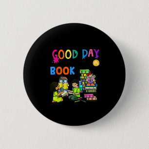 It's A Good Day To Read A Book Reading Club  6 Cm Round Badge