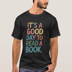 It's A Good Day To Read A Book Retro Vintage T-Shirt