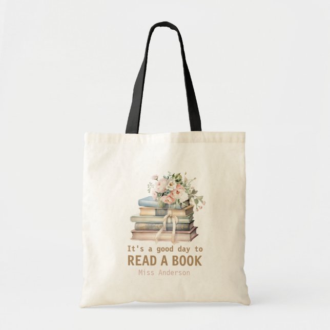 It's a Good Day to Read a Book Teacher Reading  Tote Bag (Front)