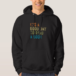 Its A Good Day To Read Article Story Book Reading Hoodie