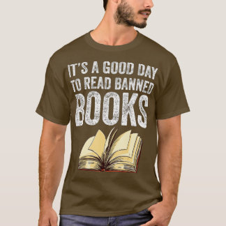 It's A Good Day To Read Banned Books, Banned Books T-Shirt