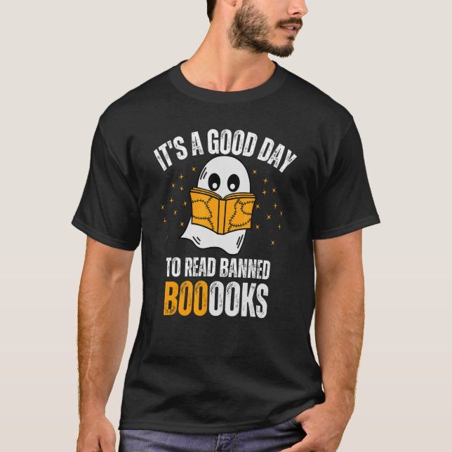 It's A Good Day To Read Banned Books Cute Ghost Bo T-Shirt (Front)