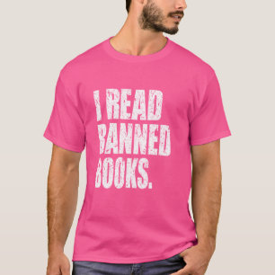It's A Good Day To Read Banned Books Funny Read Ba T-Shirt