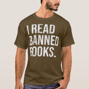 It's A Good Day To Read Banned Books - I Read Bann T-Shirt