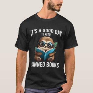 It'S A Good Day To Read Banned Books T-Shirt