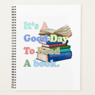 It's a Good Day To Read Funny Book Reading Bookwor Planner