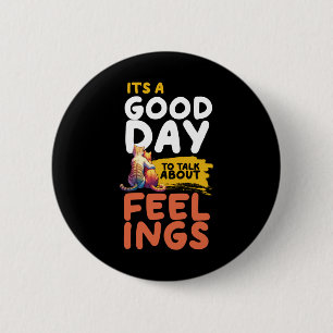It's A Good Day To Talk About Feelings Cats 6 Cm Round Badge