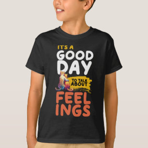 It's A Good Day To Talk About Feelings Cats T-Shirt