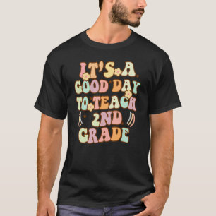It's A Good Day To Teach 2nd Grade Retro Teacher T T-Shirt