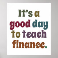 It's A Good Day To Teach Finance Financial Advisor