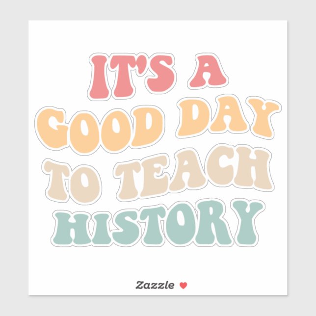 It's A Good Day To Teach History II (Sheet)