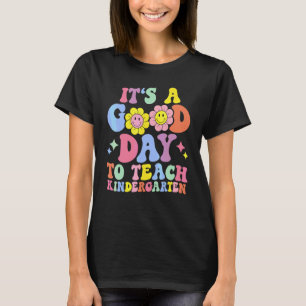 It's A Good Day To Teach Kindergarten Retro Groovy T-Shirt