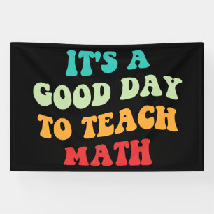 It's A Good Day To Teach Math I Banner