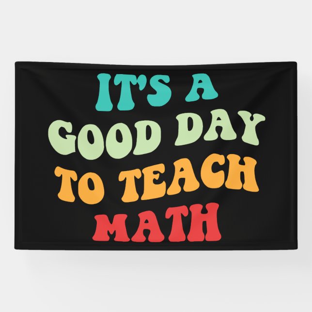 It's A Good Day To Teach Math I Banner (Horizontal)