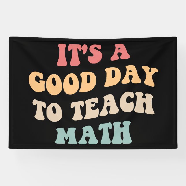 It's A Good Day To Teach Math II Banner (Horizontal)