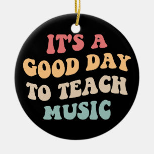 It's A Good Day To Teach Music II Ceramic Tree Decoration