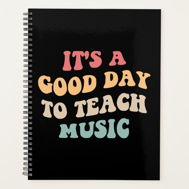 It's A Good Day To Teach Music II Planner (Front)