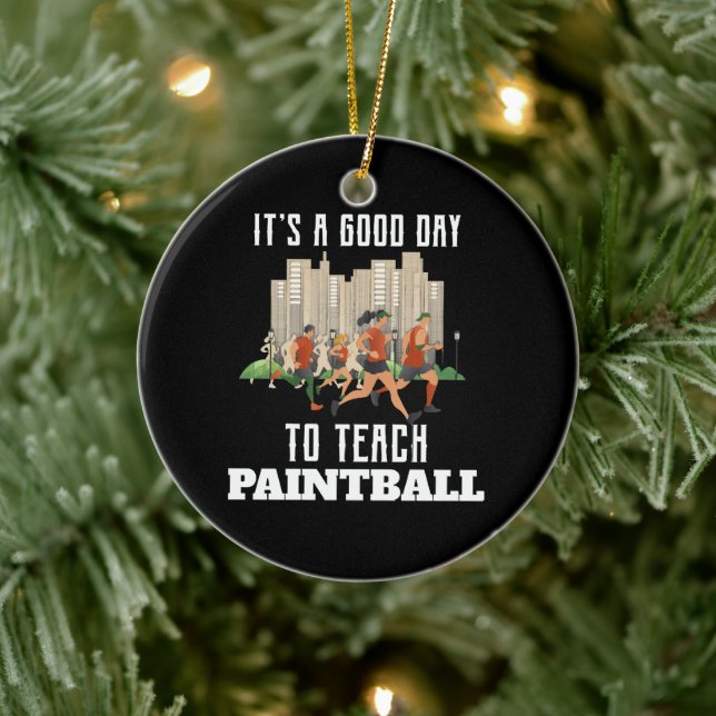 It's A Good Day To Teach Paintball Ceramic Tree Decoration (Tree)
