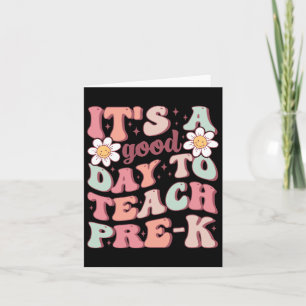 It's A Good Day To Teach Pre K Groovy Preschool Te Card
