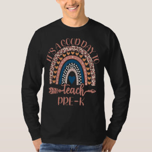 It's A Good Day To Teach Pre K Pre Kindergarten Te T-Shirt