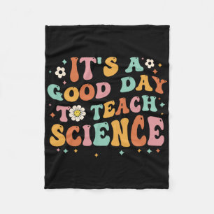 Its A Good Day To Teach Science Earth Funny Scienc Fleece Blanket