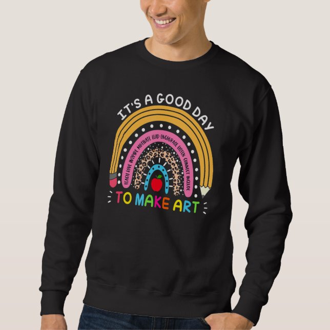 It's A Good Day To Teach Tiny Humans Funny Teacher Sweatshirt (Front)