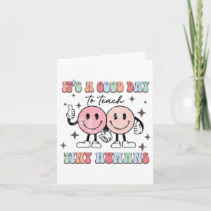 It's A Good Day To Teach Tiny Humans Retro Happy F Card