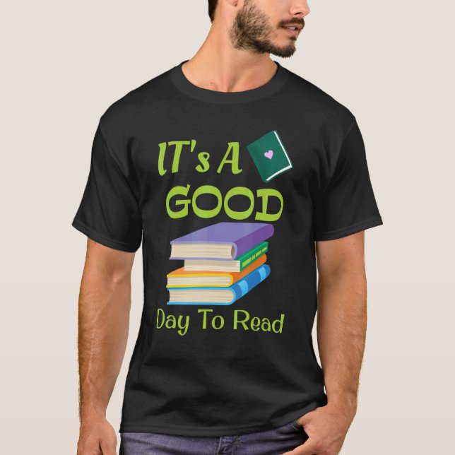 IT's A Good Days To Read Reading 3 T-Shirt (Front)