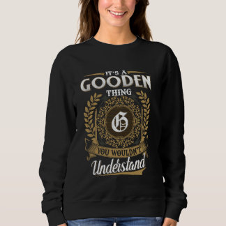 It's A GOODEN Thing You Wouldn't Understand Name C Sweatshirt