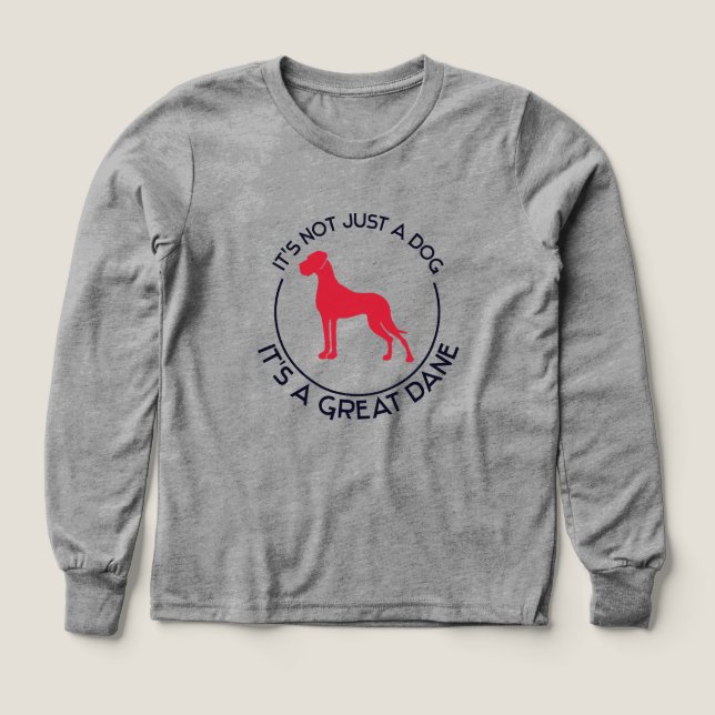 It's a Great Dane T-Shirt (Design Front)