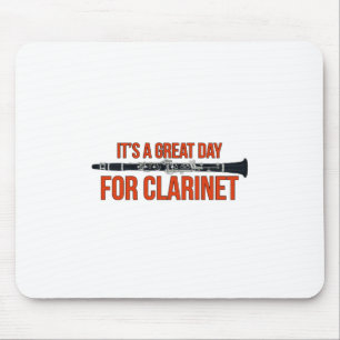 It's A Great Day for Clarinet Mouse Pad
