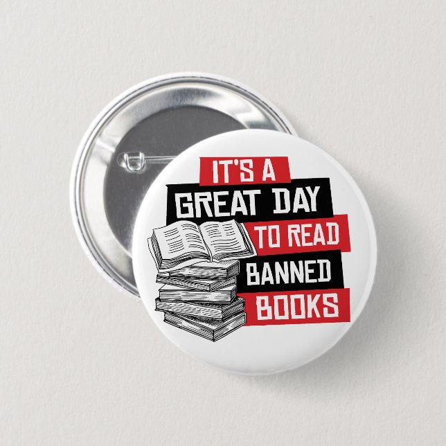 It's a great day to read banned books 6 cm round badge (Front & Back)
