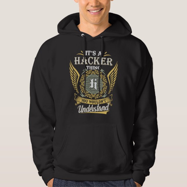 It's A Hacker Thing You Couldn't Understand Hoodie (Front)
