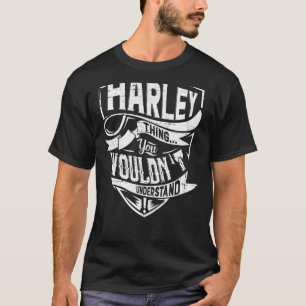 It's a HARLEY thing, You wouldn't understand T-Shirt