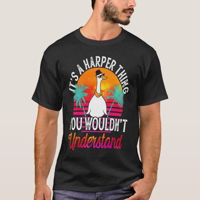 It's A Harper Thing You Wouldn't Understand  Harpe T-Shirt (Front)