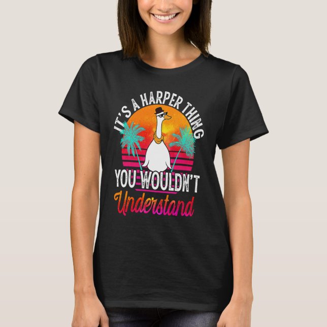 It's A Harper Thing You Wouldn't Understand  Harpe T-Shirt (Front)