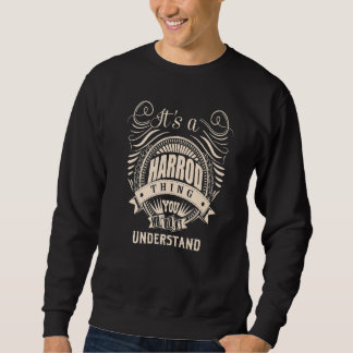 It's a HARROD Thing Sweatshirt