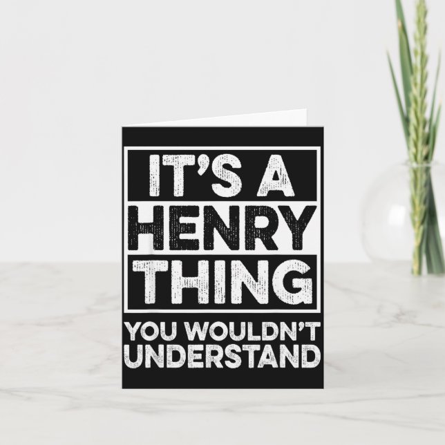 It's A Henry Thing You Wouldn't Understand Henry C Card (Front)
