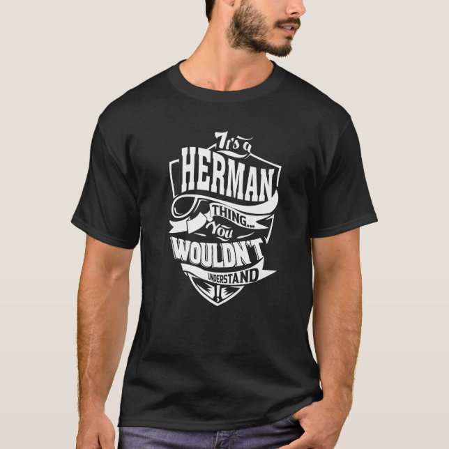 It's A Herman Thing T-Shirt (Front)