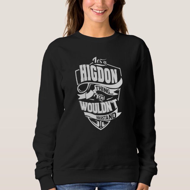 It's a HIGDON Thing Sweatshirt (Front)
