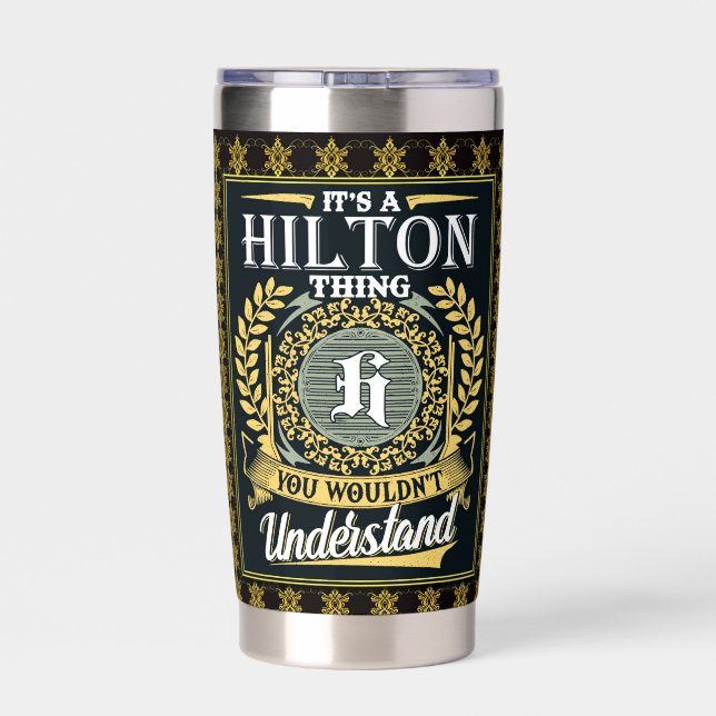 It's A Hilton Thing You Couldn't Understand Insulated Tumbler (Back)