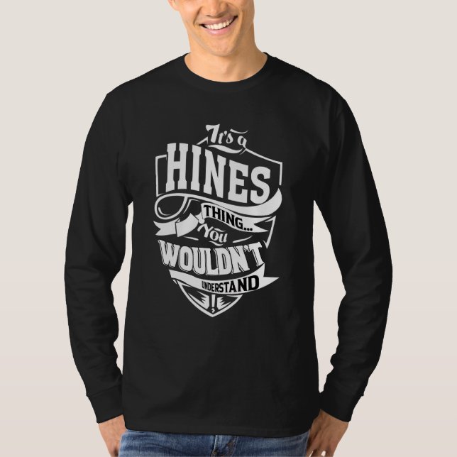 It's A Hines Thing   T-Shirt (Front)