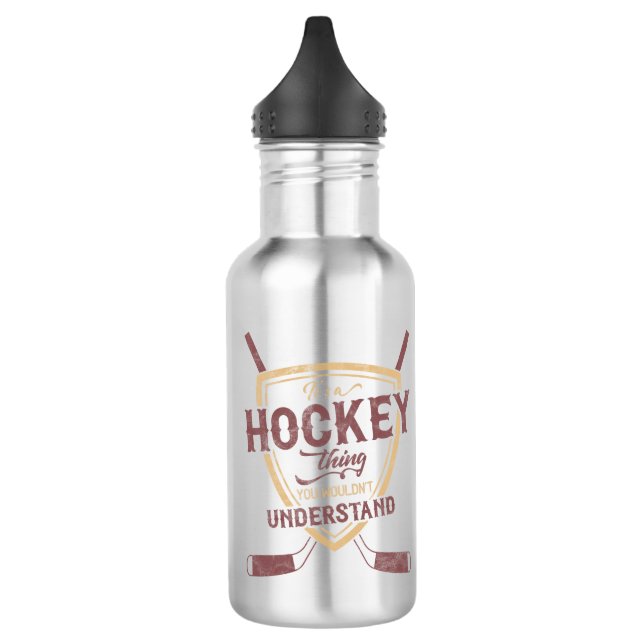 It's A Hockey Thing You Wouldn't Understand 532 Ml Water Bottle (Left)