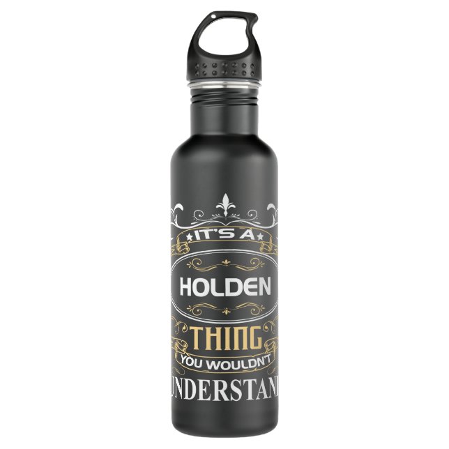 It's A Holden Thing You Wouldn't Understand 710 Ml Water Bottle (Front)