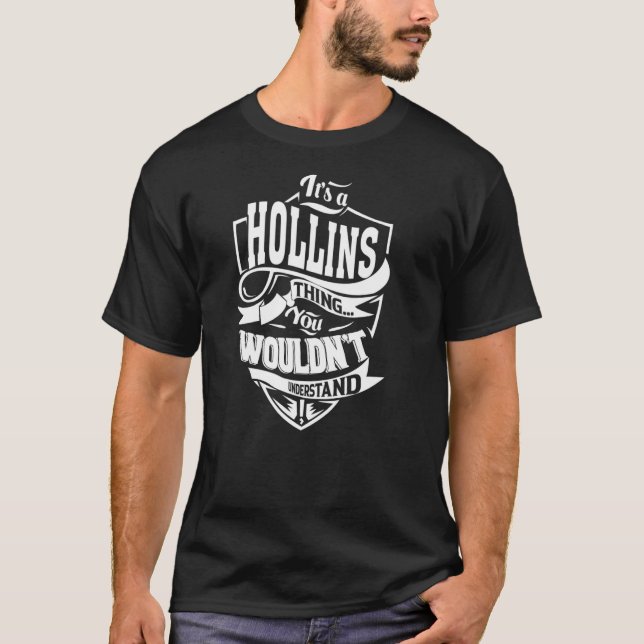 It's a HOLLINS Thing T-Shirt (Front)